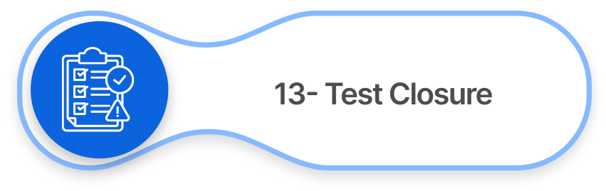 13- Test Closure